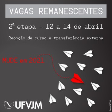 Campanha Vagas remanescentes UFVJM - 2 etapa