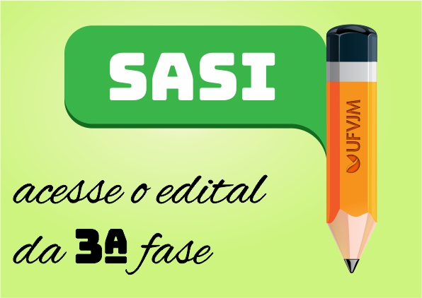 Texto em destaque: Acesse aqui o edital da terceira etapa do vestibular Sasi 2025