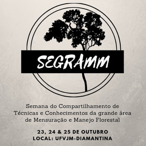 Cartaz da Semana de Compartilhamento de Técnicas e Conhecimentos da Grande Área de Mensuração e Manejo Florestal de 23 a 25 de outubro de 2019 em Diamantina
