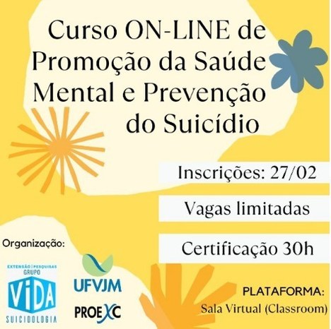curso on-line de promoção da saúde mental e prevenção do suicídio. inscrições: 27 de fevereiro. vagas limitadas. certificação 30 horas. plataforma: sala virtual (classroom)