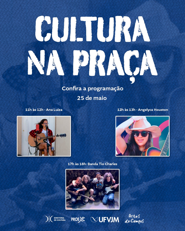 Programação do dia 25 de maio do evento Cultura na Praça