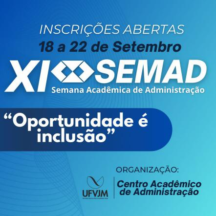 Peça gráfica do evento 11ª Semana Acadêmica de Administração da UFVJM - Semad 2023 - 2