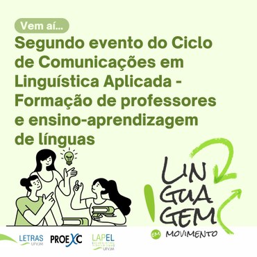 segundo evento do ciclo de comunicação em linguística aplicada - formação de professores e ensino-aprendizagem de línguas