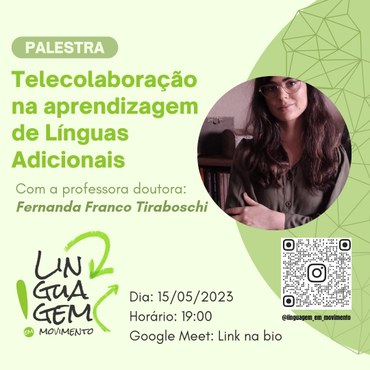 telecolaboração na aprendizagem de línguas adicionais. com a professora doutora: Fernanda Franco Tiraboschi. dia 15/05/2023. horário 19 horas