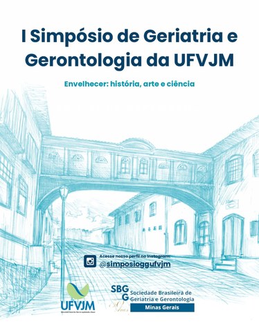 Peça gráfica do evento 1º Simpósio de Geriatria e Gerontologia da UFVJM