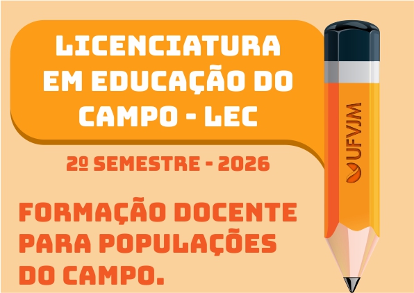 Texto em destaque: Licenciatura em Educação do Campo - LEC 2º semestre - 2026: Formação docente para populações do campo.