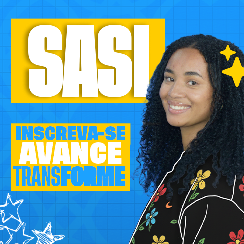 Texto em destaque: SASI: Inscreva-se, avance, transforme