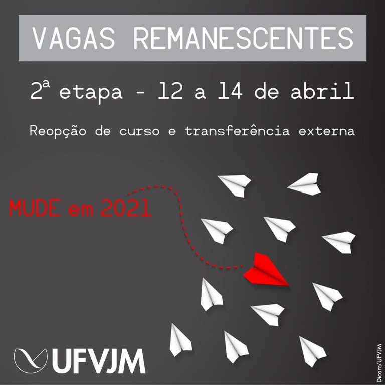 Campanha Vagas remanescentes UFVJM - 2 etapa