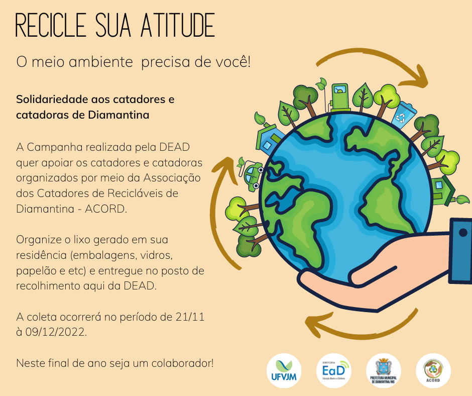 Peça gráfica da campanha “Recicle sua atitude - O meio ambiente precisa de você!”