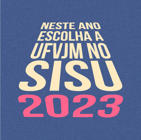 Neste ano escolha a UFVJM no Sisu 2023