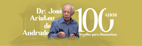 UFVJM presta homenagem ao centenário do ex-professor Dr. José Aristeu de Andrade - imagem 1