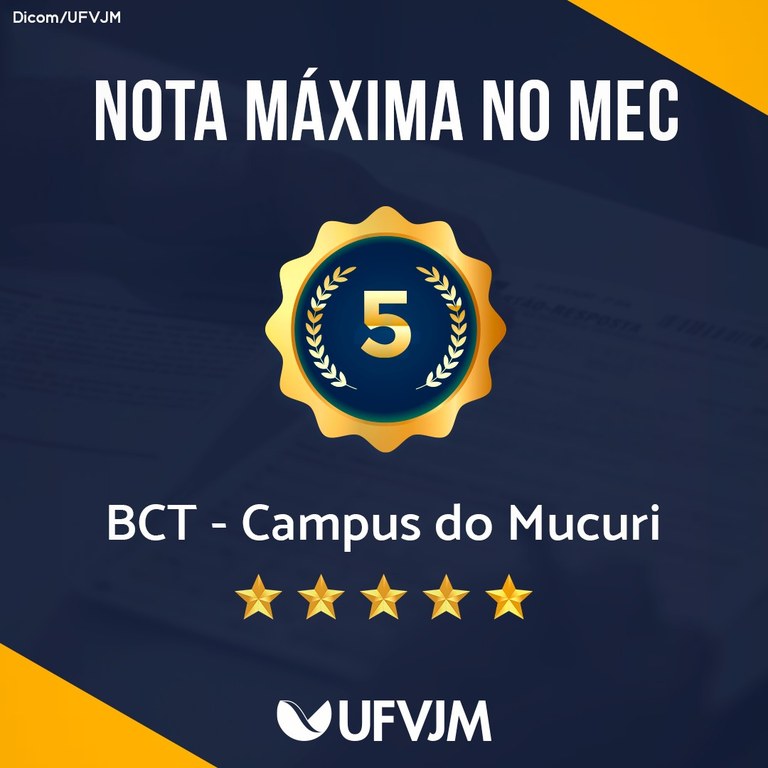 Curso De Ciência E Tecnologia Do Campus Do Mucuri Conquista Nota Máxima Em Avaliação Do Inep 