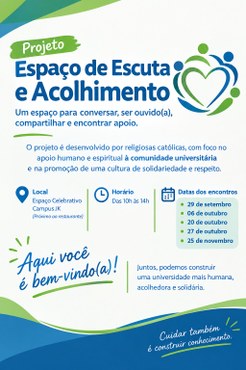 Peça de divulgação do projeto de extensão Espaço de Escuta e Acolhimento, que informa o cronograma das atividades. Os encontros serão realizados nas seguintes datas: 6 de outubro; 20 de outubro; 27 de outubro e 25 de novembro.