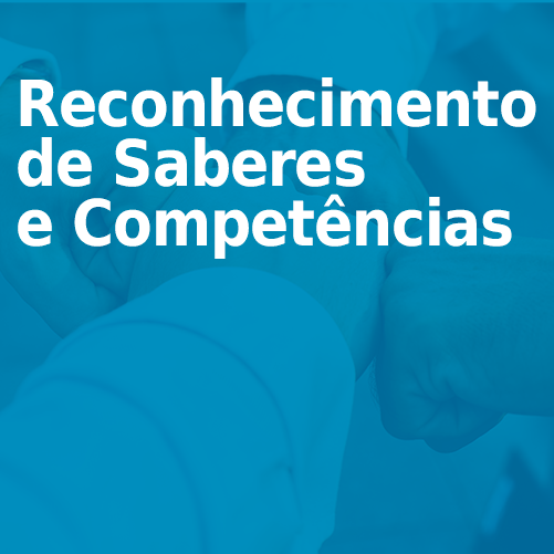 Reconhecimento de Saberes e Competências (RSC)