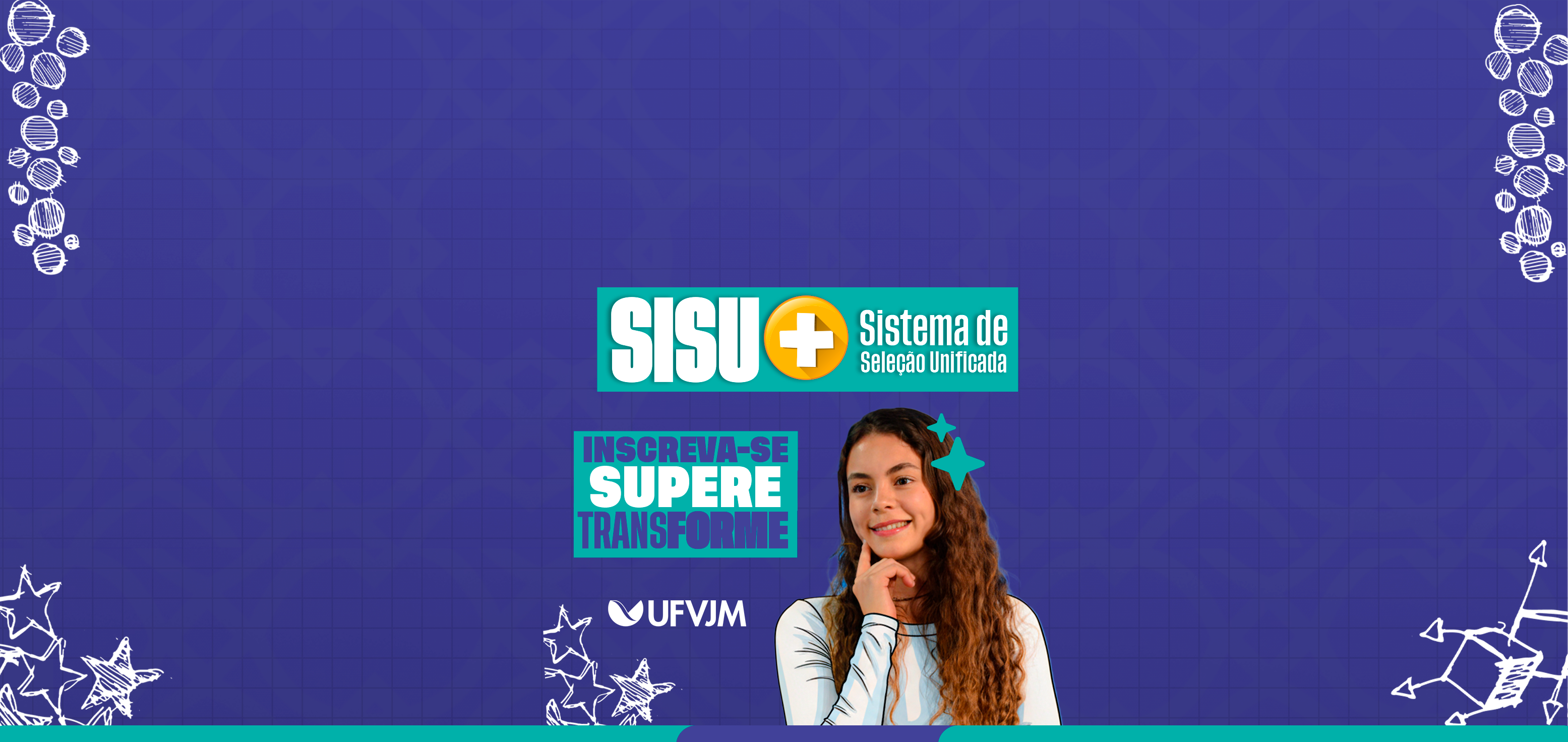 Texto em destaque: Sistema de Seleção Unificada Mais (Sisu+), inscreva-se, supere, transforme.
