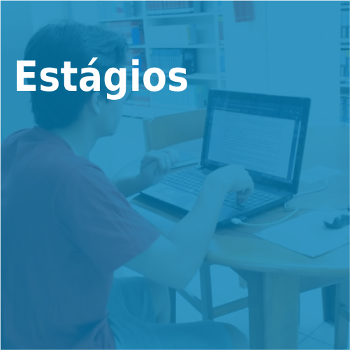 Confira as informações sobre estágios