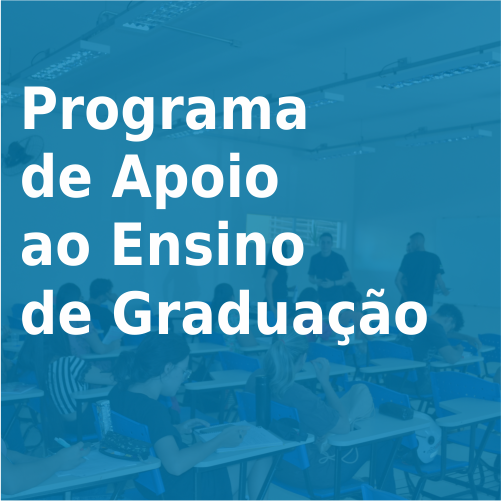 Conheça o Programa de Apoio ao Ensino de Graduação